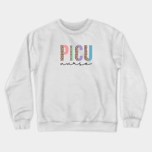 PICU nurse Gift Crewneck Sweatshirt